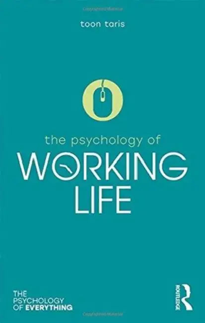 The Psychology of Working Life by Toon Taris