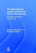 The Educational Leader's Guide for School Scheduling: Strategies Addressing Grades K-12 by Elliot Y. Merenbloom