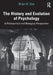 The History and Evolution of Psychology: A Philosophical and Biological Perspective by Brian D. Cox