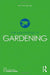 The Psychology of Gardening by Harriet Gross