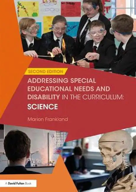 Addressing Special Educational Needs and Disability in the Curriculum: Science by Marion Frankland