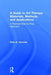 A Guide to Art Therapy Materials, Methods, and Applications: A Practical Step-By-Step Approach by Ellen G. Horovitz
