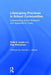 Lifescaping Practices in School Communities: Implementing Action Research and Appreciative Inquiry by Rolla E. Lewis