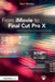 From iMovie to Final Cut Pro X: Making the Creative Leap by Tom Wolsky