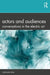 Actors and Audiences: Conversations in the Electric Air by Caroline Heim