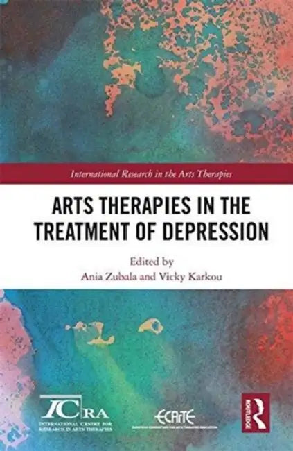 Arts Therapies in the Treatment of Depression by Ania Zubala