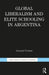 Global Liberalism and Elite Schooling in Argentina by Howard Prosser