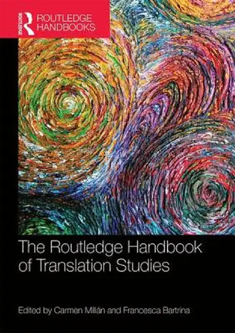 The Routledge Handbook of Translation Studies by Carmen Millán