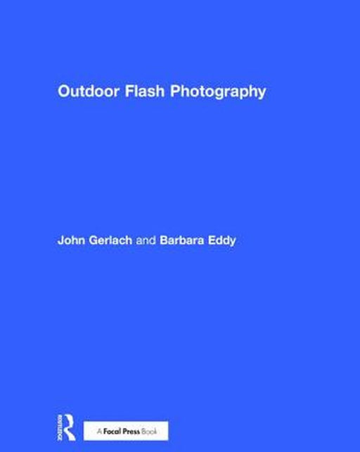 Outdoor Flash Photography by John Gerlach