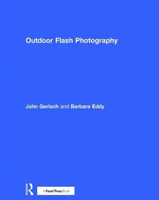 Outdoor Flash Photography by John Gerlach