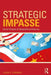 Strategic Impasse: Social Origins of Geopolitical Disarray by Juan E. Corradi