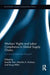 Workers' Rights and Labor Compliance in Global Supply Chains: Is a Social Label the Answer? by Jennifer Bair