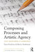 Composing Processes and Artistic Agency: Tacit Knowledge in Composing by Tasos Zembylas