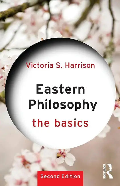Eastern Philosophy: The Basics: by Harrison
