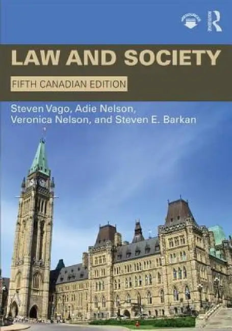 Law and Society: Canadian Edition by Steven Vago