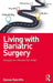 Living with Bariatric Surgery: Managing Your Mind and Your Weight by Denise Ratcliffe