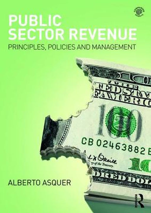 Public Sector Revenue: Principles, Policies and Management by Alberto Asquer
