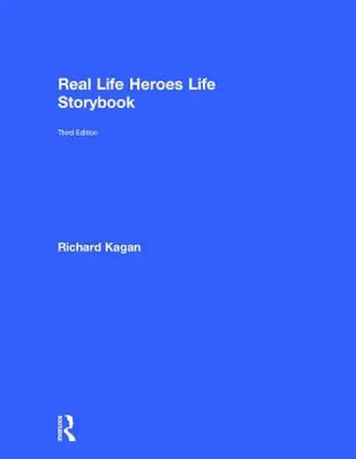 Real Life Heroes Life Storybook by Richard Kagan