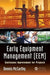 Early Equipment Management (Eem): Continuous Improvement for Projects by Dennis McCarthy