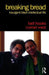 Breaking Bread: Insurgent Black Intellectual Life by bell hooks