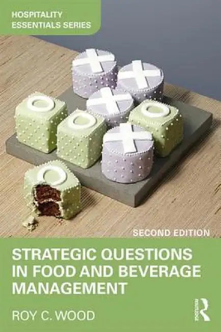 Strategic Questions in Food and Beverage Management by Wood