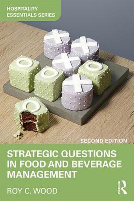 Strategic Questions in Food and Beverage Management by Wood