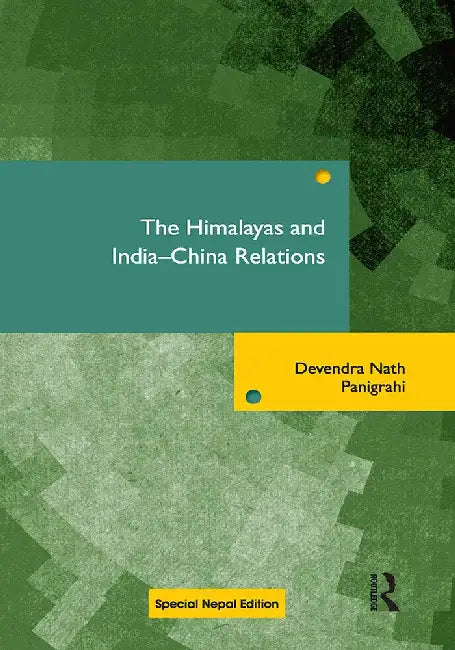 The Himalayas and India-China Relations 