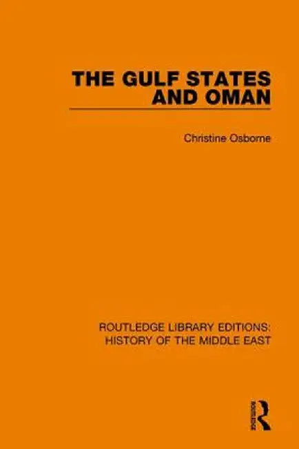 The Gulf States and Oman by Christine Osborne