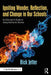 Igniting Wonder, Reflection, and Change in Our Schools: An Educator's Guide to Using Authentic Stories by Rick Jetter