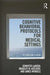 Cognitive Behavioral Protocols for Medical Settings: A Clinician's Guide by Jennifer Labuda