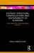 Systemic Structural Constellations and Sustainability in Academia: A New Method for Sustainable Higher Education by Marlen Arnold