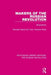 Makers of the Russian Revolution: Biographies by Georges Haupt