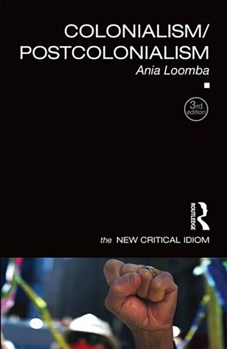 Colonialism/Postcolonialism  by Ania Loomba