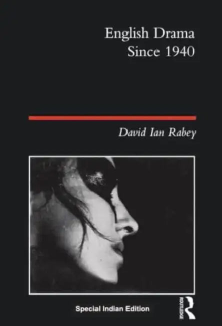 English Drama Since 1940 by Thomas C. Foster