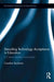 Decoding Technology Acceptance in Education: A Cultural Studies Contribution by Caroline Stockman