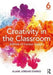Creativity in the Classroom: Schools of Curious Delight