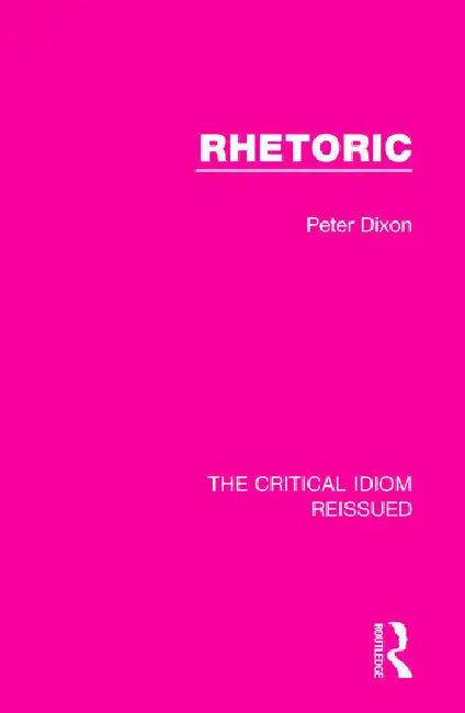 Rhetoric by Dixon Peter