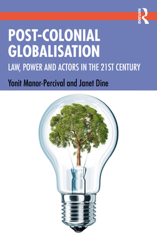 Post-Colonial Globalisation by Manor-Percival, Yonit
