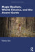 Magic Realism, World Cinema, and the Avant-Garde by Felicity Gee