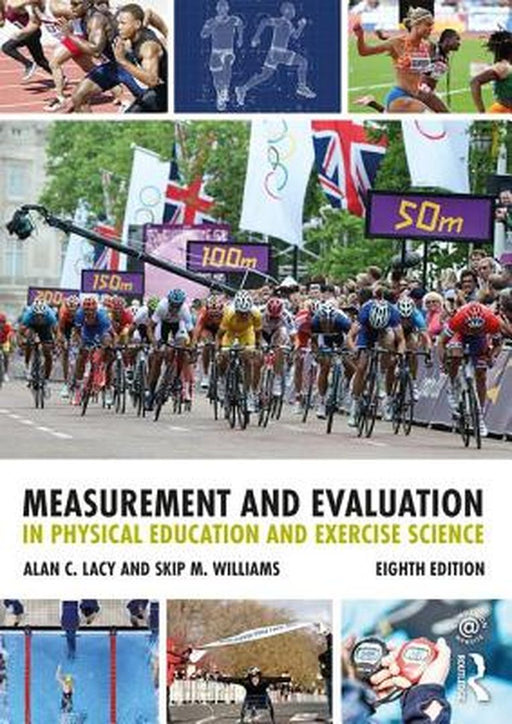 Measurement and Evaluation in Physical Education and Exercise Science by LACY