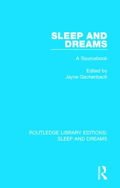 Sleep and Dreams: A Sourcebook by Jayne Gackenbach