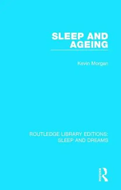 Sleep and Ageing by Kevin Morgan
