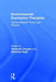 Environmental Expressive Therapies: Nature-Assisted Theory and Practice by Alexander Kopytin