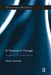 A Hospice in Change: Applied Social Realist Theory by Martin Lipscomb