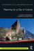 Planning for a City of Culture: Creative Urbanism in Toronto and New York by Shoshana Goldberg-Miller