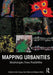 Mapping Urbanities: Morphologies, Flows, Possibilities by Kim Dovey