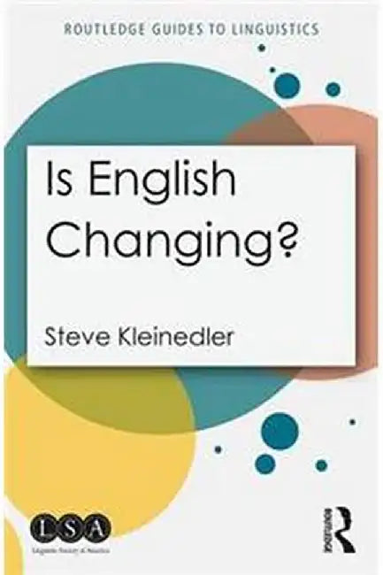 Is English Changing? by KLEINEDLER