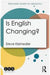 Is English Changing? by KLEINEDLER
