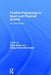 Positive Psychology in Sport and Physical Activity: An Introduction by Abbe Brady