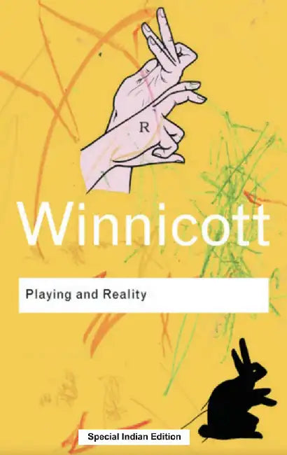 Playing And Reality by D. W. Winnicott
